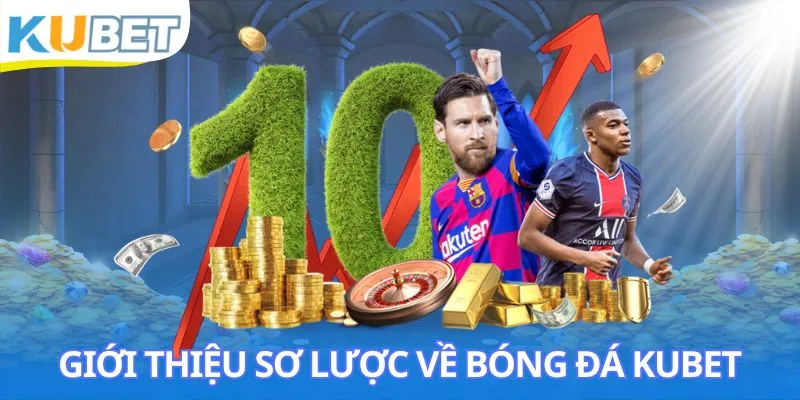 Sơ lược về bóng đá Kubet
