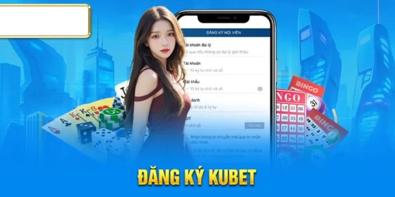 Hướng dẫn hội viên đăng ký KUBET trực tuyến