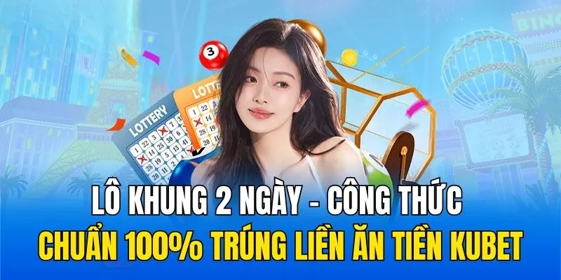 lô khung 2 ngày